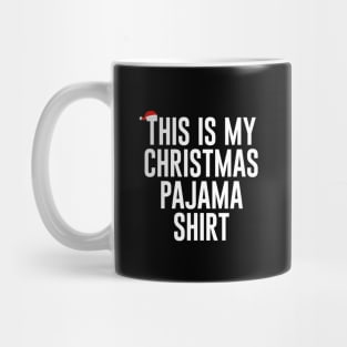 This is my Christmas pajama shirt 2020 Holidays Mug